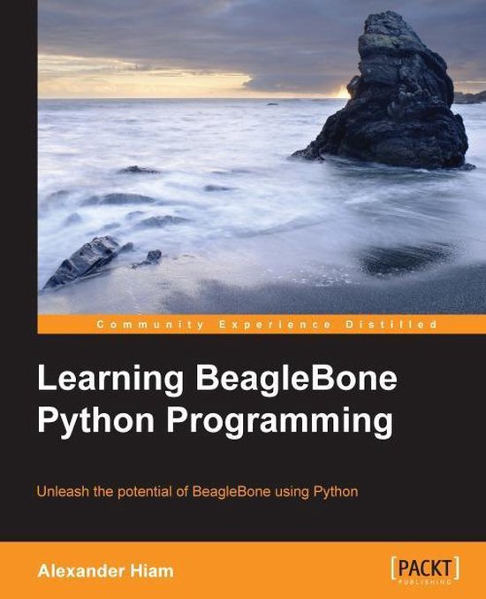 Learning BeagleBone Python Programming (ebook), Alexander Hiam ...