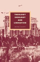 Cambridge Studies in Ideology and ReligionSeries Number 6- Theology, Ideology and Liberation