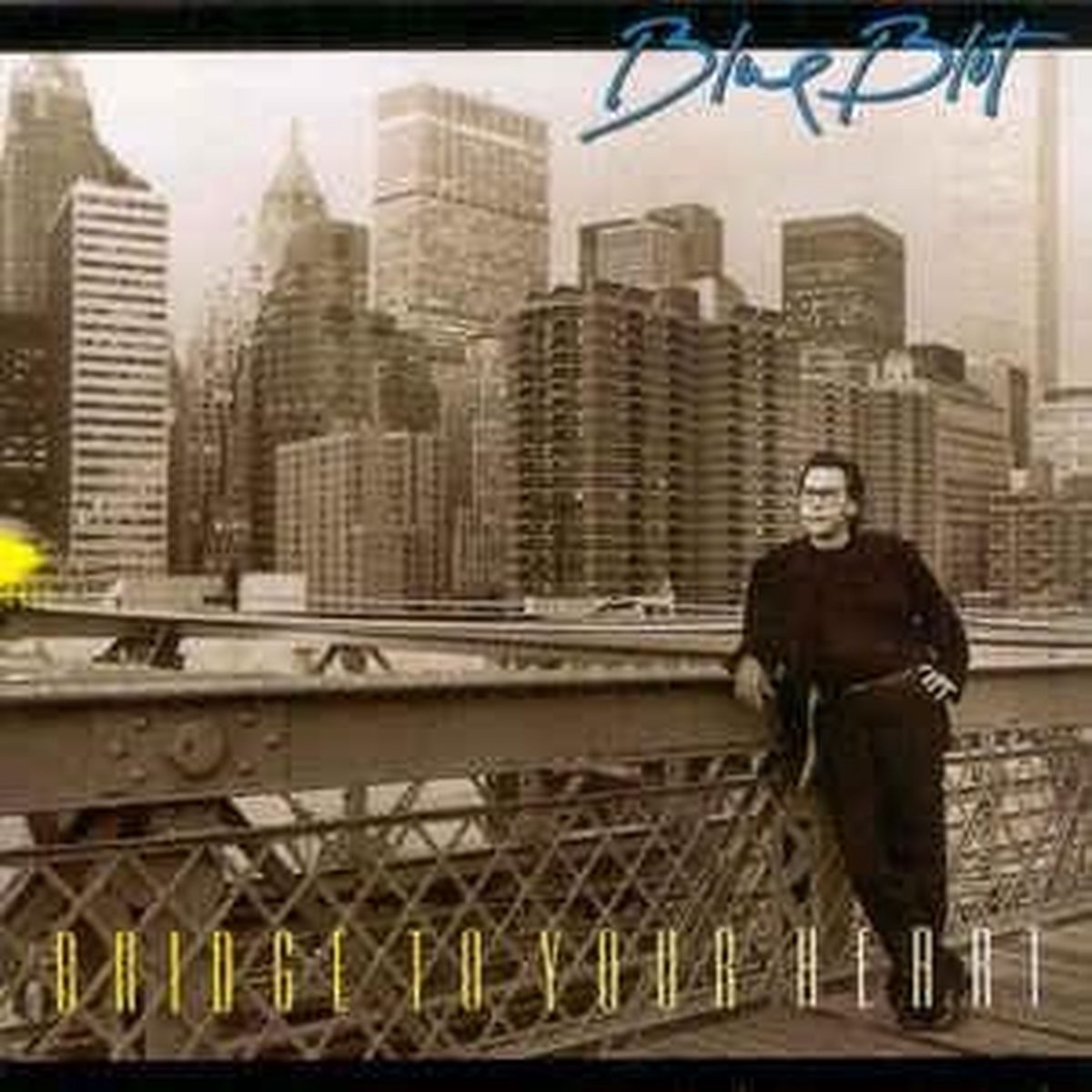 Bridge To Your Heart