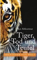 Tiger, Tod und Teufel