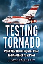 Testing Tornado Cold War Naval Fighter P
