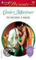 Harlequin Presents- To Become a Bride