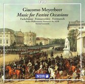 Meyerbeer: Music for Festive Occasions / Jurowski, et al