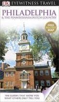 Dk Eyewitness Travel Guide: Philadelphia & The Pennsylvania