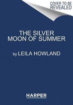 The Silver Moon of Summer (Silver Sisters 3)