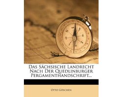 Das Sachsische Landrecht Nach Der Quedlinburger Pergamenthandschrift...