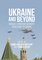 Ukraine and Beyond
