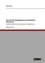 Von Der Entmundigung Zur Personlichen Betreuung
