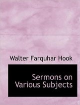 Sermons on Various Subjects