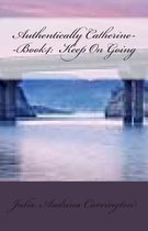 Authentically Catherine--Book4
