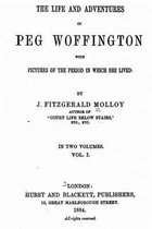 Life and Adventures of Peg Woffington - Vol. I