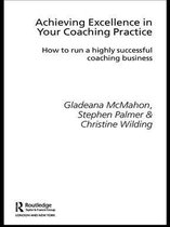 Essential Coaching Skills and Knowledge - Achieving Excellence in Your Coaching Practice