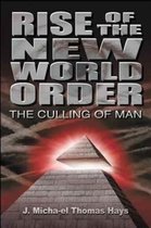 Rise of the New World Order- Rise of the New World Order