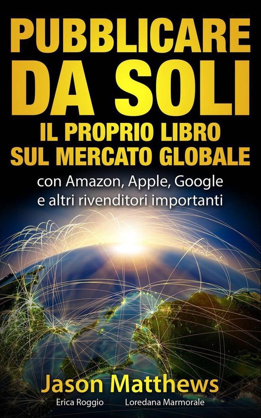 Pubblicare da soli il proprio libro sul mercato globale - cover