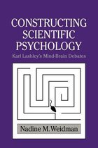 Cambridge Studies in the History of Psychology- Constructing Scientific Psychology