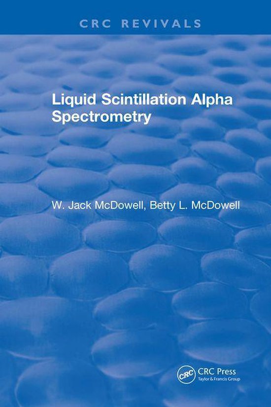 Liquid Scintillation Alpha Spectrometry (ebook), W. Mcdowell
