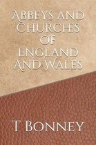 Abbeys and Churches of England And Wales