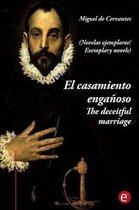 El Casamiento Enga oso/The Deceitful Marriage