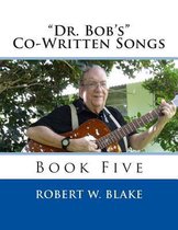 Dr. Bob's  Co-Written Songs