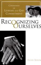 Recognizing Ourselves - Ceremonies of Gay & Lesbian Commitment (Paper)