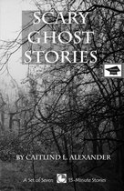 15-Minute Ghost Stories - Scary Ghost Stories: A Set of Seven 15-Minute Books, Educational Version