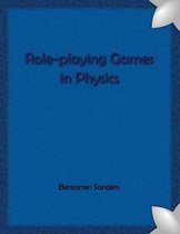 Role-Playing Games in Physics