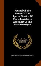 Journal of the Senate of the Special Session of the ... Legislative Assembly of the State of Oregon