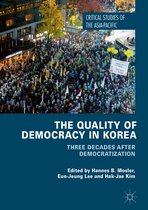 Critical Studies of the Asia-Pacific - The Quality of Democracy in Korea