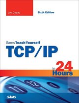 Sams Teach Yourself - TCP/IP in 24 Hours, Sams Teach Yourself