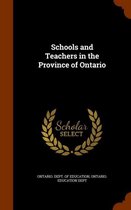 Schools and Teachers in the Province of Ontario