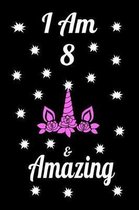 I Am 8 & Amazing
