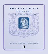 Translation Theory in the Age of Louis Xiv
