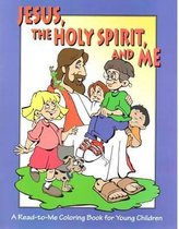 Jesus, the Holy Spirit, and Me