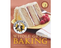 King Arthur Flour Whole Grain Baking