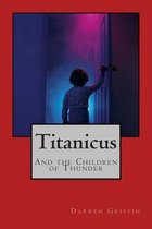 Titanicus and the Children of Thunder
