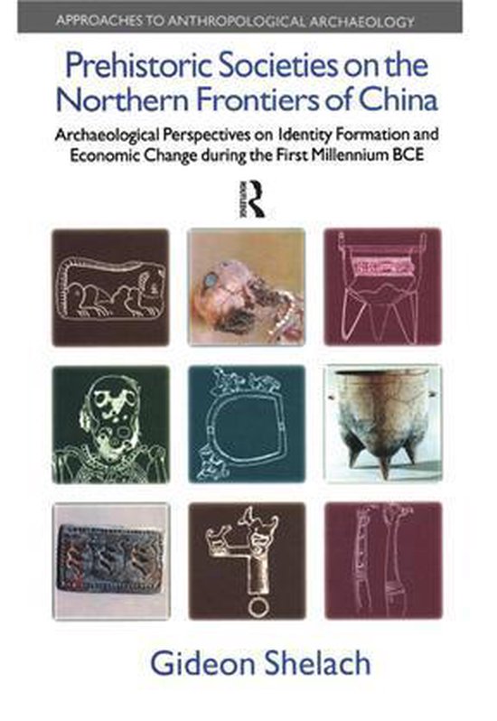 Prehistoric Societies on the Northern Frontiers of China - cover