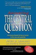 Answering the Central Question