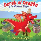 Libros para ninos en español [Children's Books in Spanish) - Derek el Dragón y la Princesa Dayna