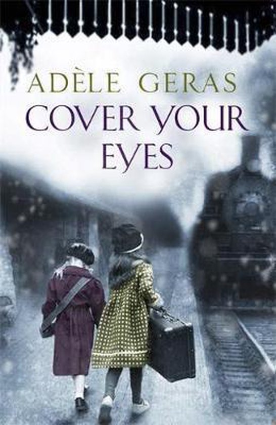Cover Your Eyes, Adèle Geras 9781782066071 Boeken bol