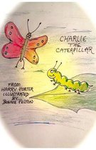 Charlie the Caterpillar