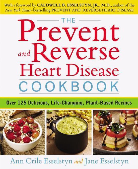 The Prevent and Reverse Heart Disease Cookbook - cover