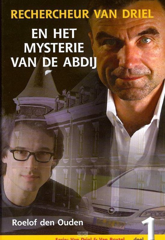 1 Rechercheur Van Driel en het mysterie van de abdij Van Driel & Van Boxtel