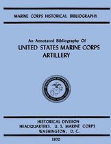An Annotated Biliography of United States Marine Corps Artillery