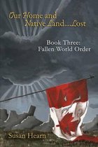 Our Home and Native Land.... Lost. Book 3