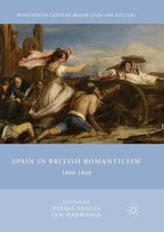 Nineteenth-Century Major Lives and Letters- Spain in British Romanticism