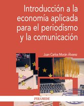 Economía y Empresa - Introducción a la economía aplicada para el periodismo y la comunicación