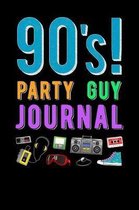 90s Party Guy Journal