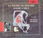 Jacques Pradel - Albert Camus: Le Mythe De Sisyphe (3 CD)