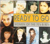 Ready To Go Women Of The 70's & 80's