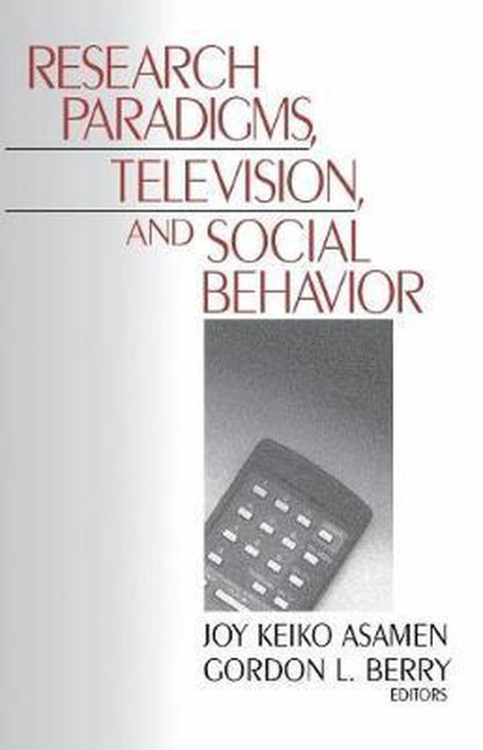 Research Paradigms, Television, and Social Behaviour - cover